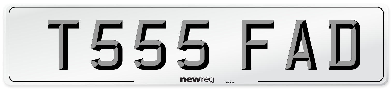 T555 FAD Number Plate from New Reg